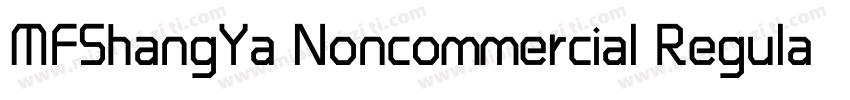 MFShangYa Noncommercial Regula字体转换
